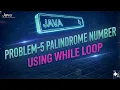 Day35-Check Palindrome Number using While Loop in Java Easy Logic for Beginners