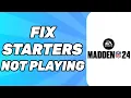 How To Fix Madden NFL 24 Starters Not Playing