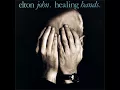 Elton John - Healing Hands Extended Version with Key Change