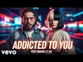 Lagu Post Malone ft. Sia – Addicted to You (Official Music Video)