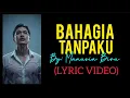 Lagu Bahagia Tanpaku (Lyric Video)