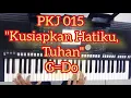 Download Lagu PKJ 15 Kusiapkan Hatiku Tuhan | Instrumental Piano dan Lirik