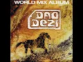 Download Lagu Dao Dezi - World Mix Album