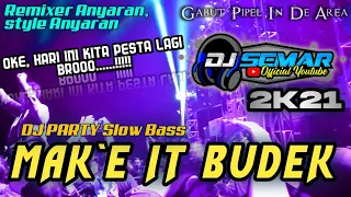 Download DJ SLOW PARTY MAKE IT BUN DEM || SKRILLEX TIKTOK Viral Di masanya - Slow bass enak buat cek sound HD MP3