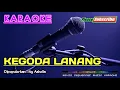 Lagu KEGODA LANANG -Ity Ashella- KARAOKE