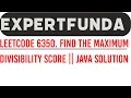 Leetcode 6350 find the maximum divisibility score Java solution