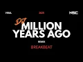 DJ MILLION YEARS AGO REMIX BREAKBEAT 2025 | DJ STADIUM | DJ VIRAL 2025 | DUGEM FULL BASS MELODY