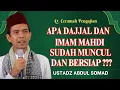 Download Lagu HEBOH‼️ APA DAJJAL DAN IMAM MAHDI SUDAH MUNCUL? USTADZ ABDUL SOMAD BONGKAR HAL YANG MENGEJUTKAN