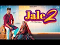 Download Lagu Jale 2 (Official Video) | Sapna Choudhary,Aman Jaji,Sahil Sandhu | Shiva | New Haryanvi Song 2024