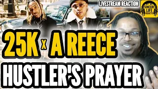 25k x a reece hustlers prayer livestream reaction 