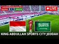 Download Lagu LIVE 🔴INDONESIA vs ARAB SAUDI  Hari Ini | JEDDAH | Kualifikasi Piala Dunia 2026 Ronde |Virtual Match