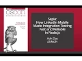 OSCON 2014 Sepia - How LinkedIn Mobile made Integration Testing Fast and Reliable in Node js
