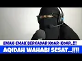 Download Lagu Emak emak bercadar koar-koar wahabi sesat! Mujassimah!! Ngaca Mak!!!