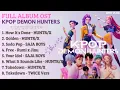 Download Lagu KPop Demon Hunters Playlist Soundtrack - Golden - Soda Pop - Your Idol | FULL ALBUM