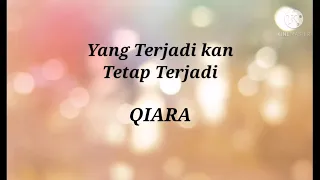 Download Yang Terjadi kan Tetap Terjadi - Qiara MP3