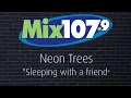 Neon Trees: Sleeping with a friend (Live Acoustic)