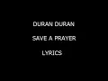 Duran Duran Save A Prayer lyrics