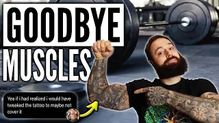 YOU WANT TATTOOS Than kiss your MUSCLES GOODBYE