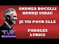 Andrea Bocelli x Kendji Girac - Je vis pour elle (Paroles/Testi/Lyrics)