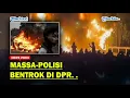 Download Lagu 🔴BENTROK DPR RI❗ Polisi Tembak Gas Air Mata Dibalas Petasan dari Demonstran