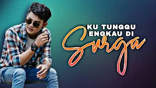 Download ku tunggu engkau di surga - Tri suaka (lirik) MP3