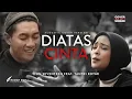 Download Lagu TANTRI KOTAK FT IFAN SEVENTEEN - DI ATAS CINTA | Cover with the Singer #12 (Acoustic version)