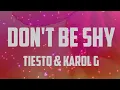 Download Lagu Tiesto \u0026 Karol G - Don't Be Shy (Lyrics), tiesto ft karol g - dont be shy lyrics videi