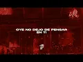 OYE - Fuerza Regida (Letra)