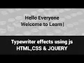 Typewriter effects using html css jquery typewriter js