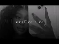 SZA, What Do I Do | slowed + reverb |