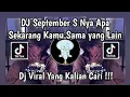 Download Lagu DJ MEJIKUHIBINIU | DC SEPTEMBER S NYA APA | DJ SEKARANG KAMU SAMA YANG LAIN VIRAL TIKTOK TRBARU 2025
