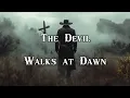 Download Lagu The Devil Walks at Dawn