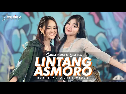 Download MP3 Safira Inema Feat Laila Ayu - Lintang Asmoro (Official Music Video)