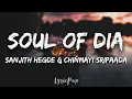 Download Lagu DIA - Soul Of Dia (Lyric Video) | Sanjith Hegde, Chinmayi Sripaada | B. Ajaneesh Loknath | KS Ashoka