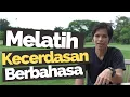 Melatih Kecerdasan Berbahasa, Gimana Caranya?