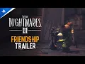 Download Lagu Little Nightmares 3 - Friendship Trailer | PS5 \u0026 PS4 Games