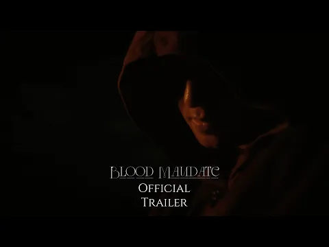 Blood Mandate | Official Trailer