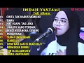 Download Lagu INDAH YASTAMI COVER - CINTA TAK HARUS MEMILIKI - TIARA || INDAH YASTAMI FULL ALBUM TERBARU