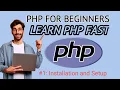 PHP Installation Setup of Development Environment
