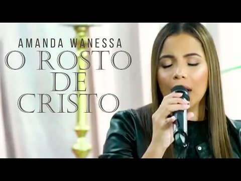 Download MP3 O Rosto de Cristo  - Amanda Wanessa ( Live Voz e Piano)