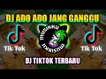 Download Lagu DJ ADO ADO JANGAN GANGGU REMIX VIRAL TIKTOK TERBARU 2021