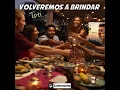 Volveremos a Brindar