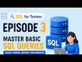 SELECT WHERE DISTINCT ORDER BY Explained SQL for Testers - Episode 3 Beginner Tutorial