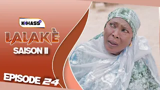 LALAKÉ SAISON - 2 ÉPISODE 24 **VOSTFR **