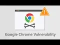 Google Chrome CVE-2019 Vulnerability Exploit