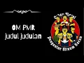 Download Lagu OM PMR_ judul-judulan lyric