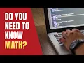 Do you need to know math to be a programmer