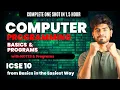 Class 10th Programming One Shot From Basics Computer Application One Shot ICSE Class 10