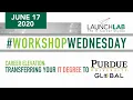 Workshop Wednesday Transfer your Ivy Tech IT Degree to Purdue Global University