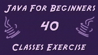Learn Java for Beginners - 40
